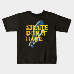 Skate Don't Hate Kids T-Shirt